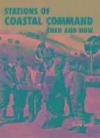 bokomslag Stations of Coastal Command: Then and Now