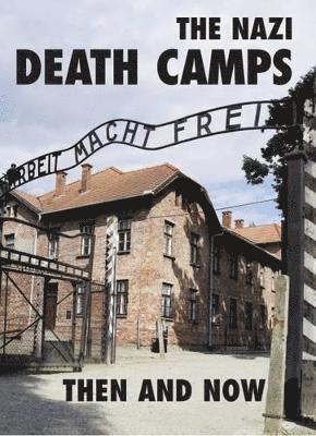 bokomslag The Nazi Death Camps