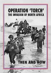 bokomslag Operation 'Torch' The Invasion of North Africa