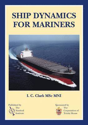 Ship Dynamics for Mariners