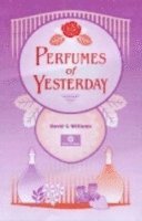 Perfumes of Yesterday 1