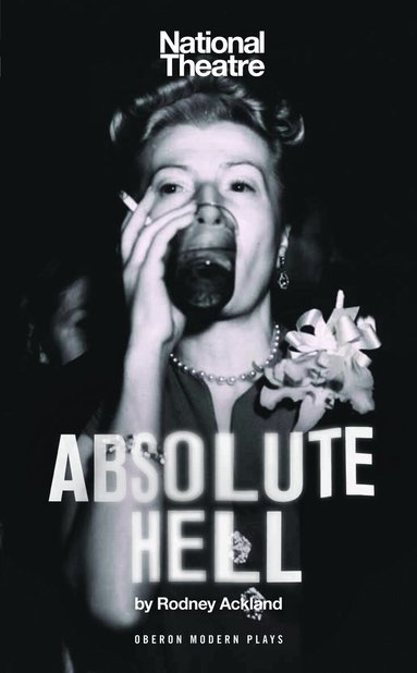 Rodney Ackland - Absolute Hell, Häftad