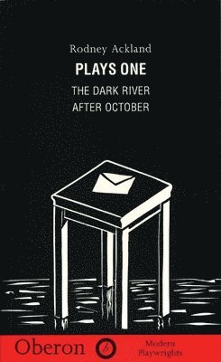 Rodney Ackland: Plays One