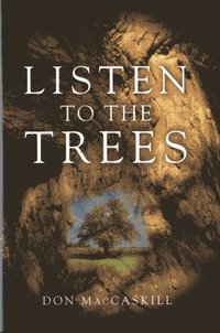 bokomslag Listen to the Trees