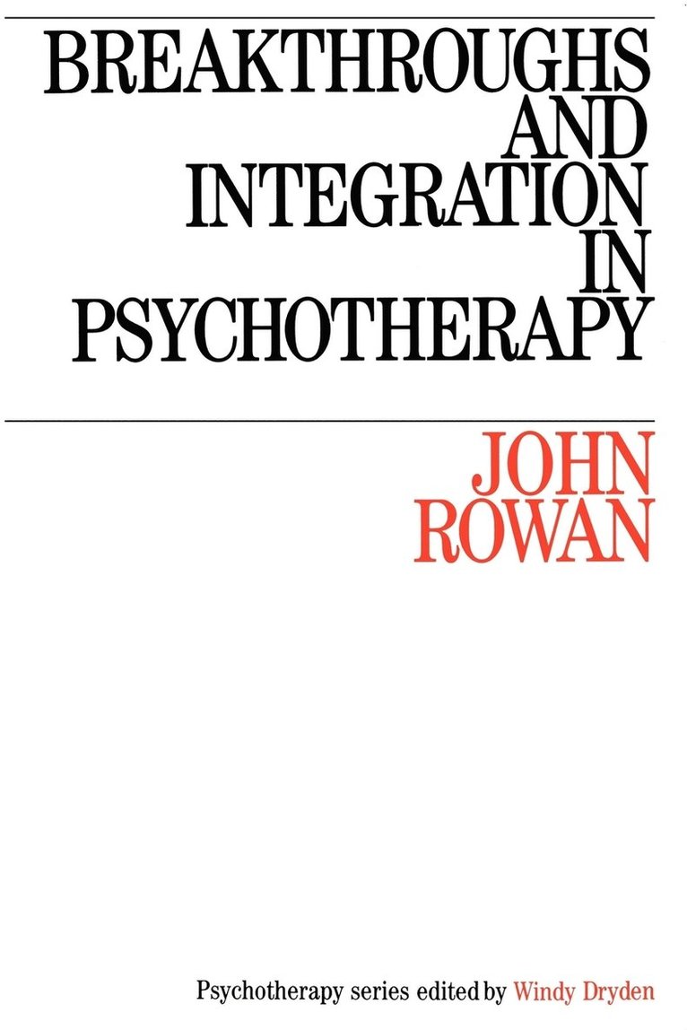Breakthroughs and Integration in Psychotherapy 1