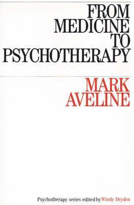 Mark Aveline, UK) Aveline, Mark (Nottingham Psychotherapy Unit - From Medicine to Psychotherapy, Häftad
