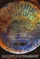Kveldulf Gundarsson - Teutonic Magic, Häftad