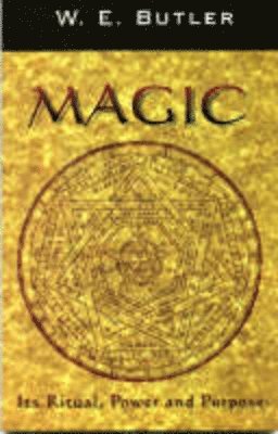 Magic, Its Ritual, Power and Purpose 1