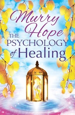 The Psychology of Healing 1