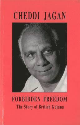Cheddi Jagan - Forbidden Freedom, Häftad