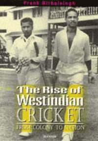 bokomslag Rise Of West Indian Cricket