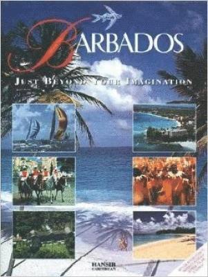 Arif Ali - Barbados Just Beyond Your Imagination, Inbunden