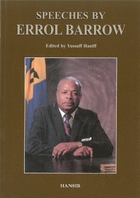 Haniff Yussuf - Speeches By Errol Barrow, Inbunden