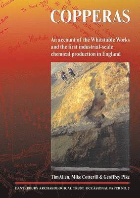 Copperas: An Account of the Whitstable Works and the First Industrial-Scale Chemical Production in England