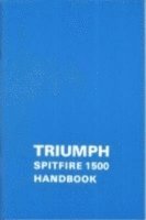bokomslag Triumph Owners' Handbook: Spitfire 1500: Part No. Rtc9221