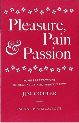 Pleasure, Pain and Passion 1