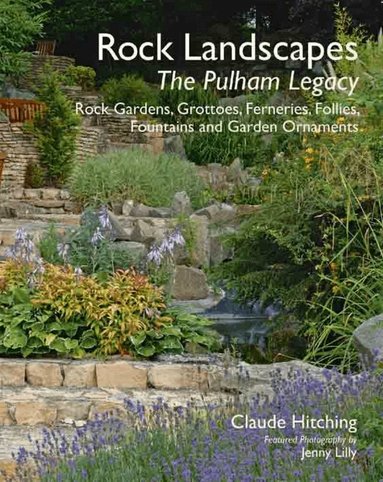 Claude Hitching - Rock Landscapes - The Pulham Legacy, Inbunden