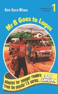 bokomslag Mr. B. Goes to Lagos