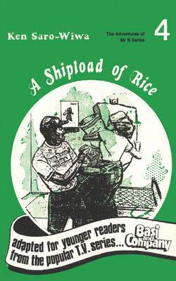 Ken Saro-Wiwa - Shipload of Rice, Häftad