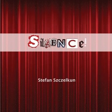 bokomslag Silence!: the great silencing of British working class culture