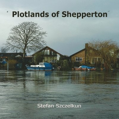 Plotlands of Shepperton 1