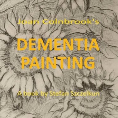 bokomslag Dementia Painting