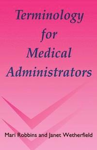 bokomslag Terminology for Medical Administrators