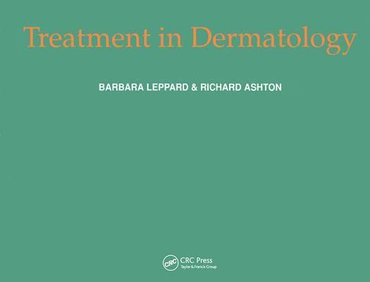 Barbara Leppard - Treatment in Dermatology, Inbunden