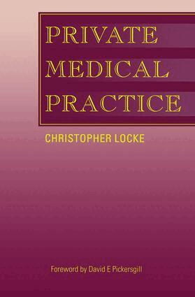 Christopher Locke - Private Medical Practice, Häftad