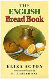 bokomslag The English Bread Book