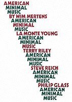 Wim Mertens - American Minimal Music, Häftad