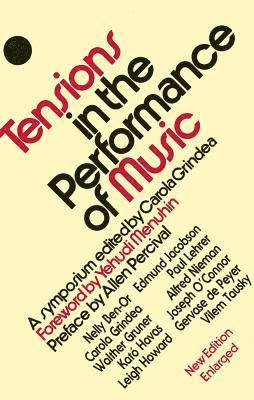 Carola Grindea - Tensions in the Performance of Music, Häftad