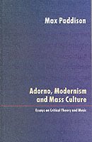 Max Paddison, Max Paddison - Adorno, Modernism and Mass Culture, Häftad