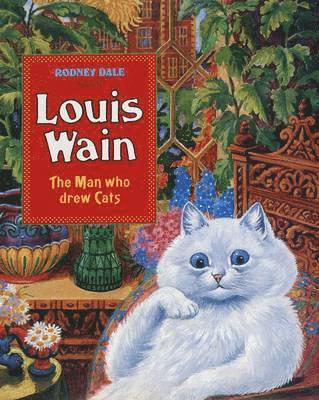 Chris Beetles, Rodney Dale - Louis Wain, Inbunden