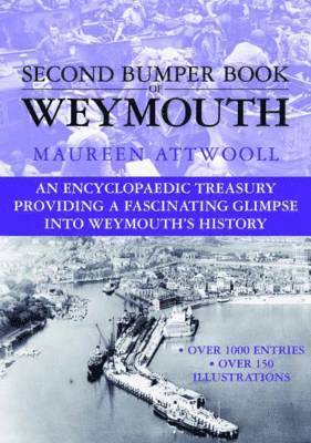 Maureen Attwooll - Second Bumper Book of Weymouth, Inbunden