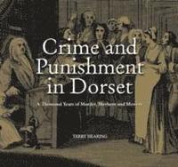 bokomslag Crime and Punishment in Dorset
