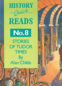 bokomslag History Quick Reads: No. 8 Stories of Tudor Times