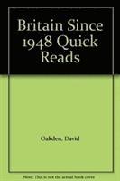David Oakden - Britain Since 1948 Quick Reads, Häftad