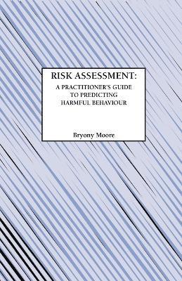 Bryony Moore, B. Moore - Risk Assessment, Häftad