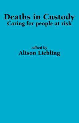 Alison Liebling - Deaths in Custody, Inbunden