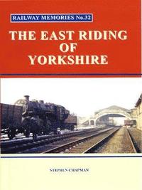 bokomslag Railway Memories No.32 The East Riding of Yorkshire