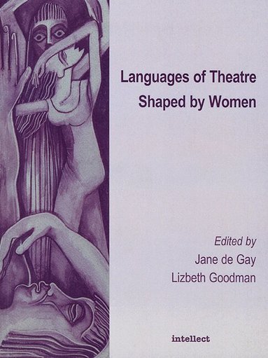 Jane De Gay - Languages of Theatre Shaped by Women, Häftad
