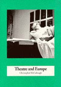 bokomslag Theatre and Europe (1957 to 1995)