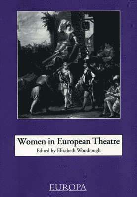 Women in European Theatre 1