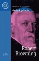 bokomslag Student Guide to Robert Browning