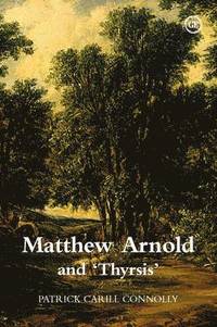 bokomslag Matthew Arnold and 'Thyrsis'