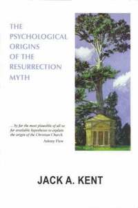 bokomslag Psychological Origins of the Resurrection Myth