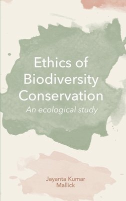 Ethics of Biodiversity Conservation 1