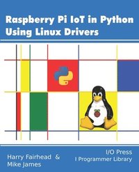 bokomslag Raspberry Pi IoT In Python Using Linux Drivers