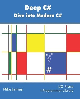 Mike James - Deep C#, Häftad